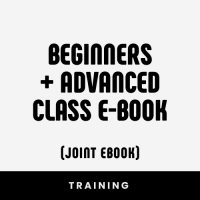 Beginners + Advanced Class Ebook